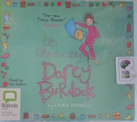 Oh Obviously - Darcy Burdock written by Laura Dockrill performed by Laura Dockrill on Audio CD (Unabridged)